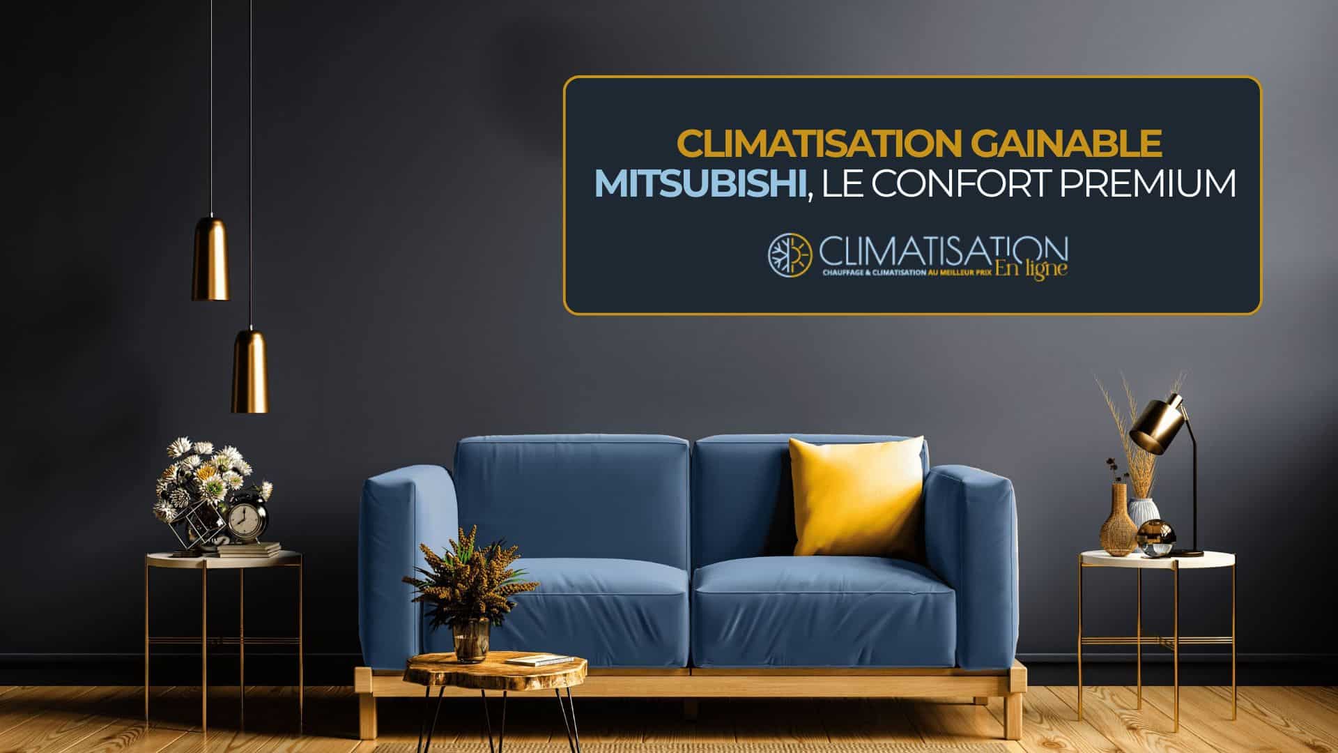 système de climatisation gainable mitsubishi pour maison individuelle