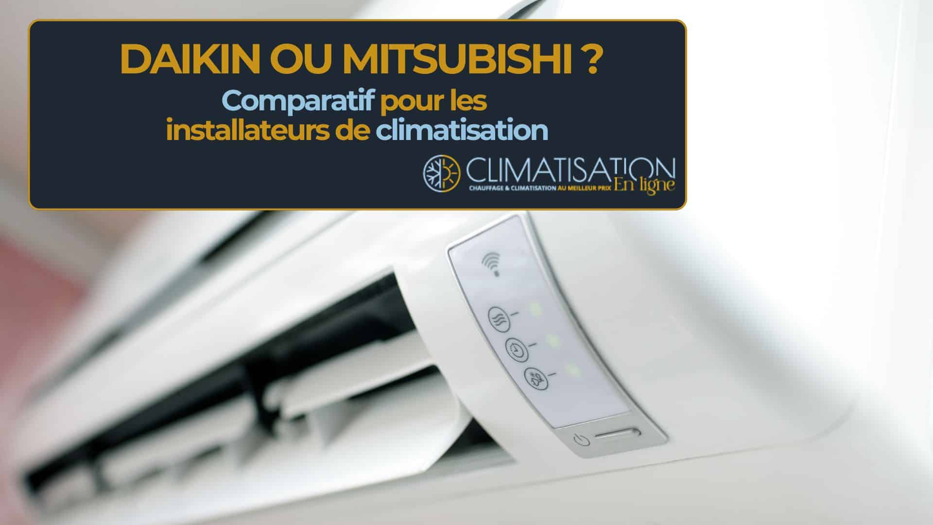 Daikin ou mitsubishi