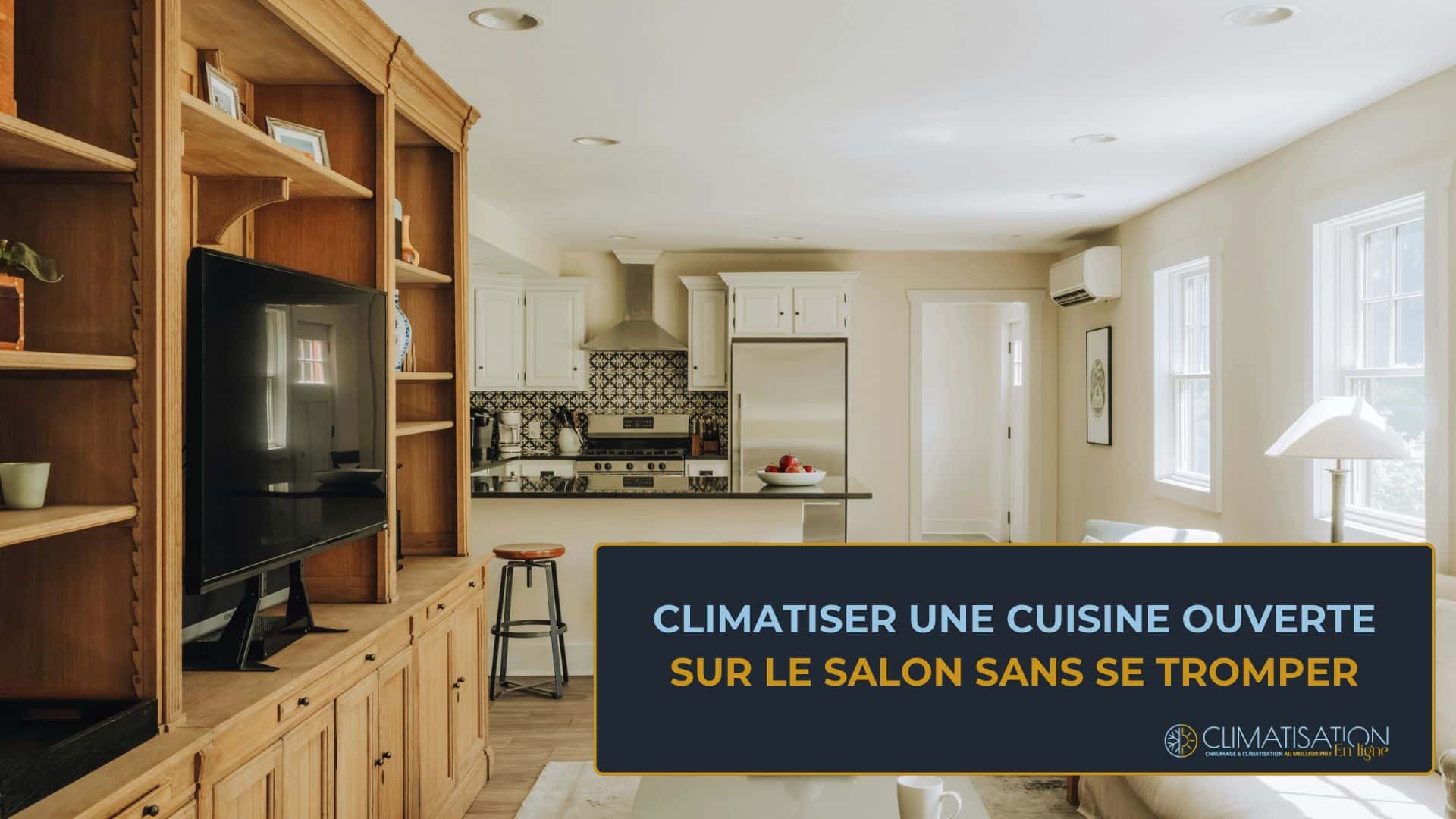 climatiser une cuisine ouverte